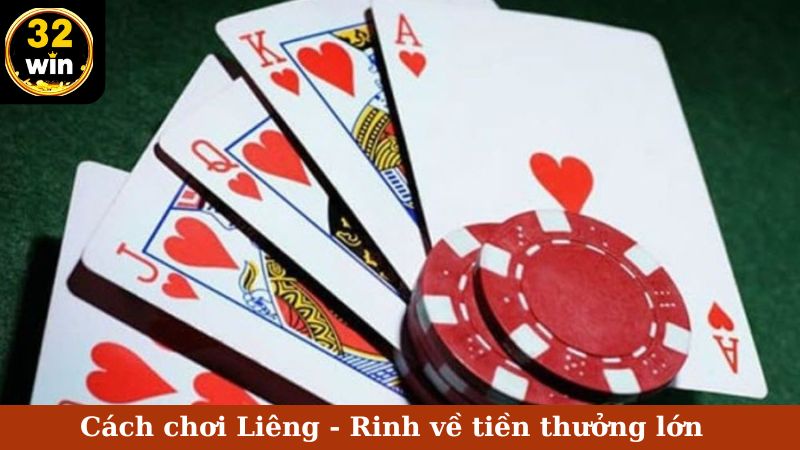 cách chơi liêng trên 32Win