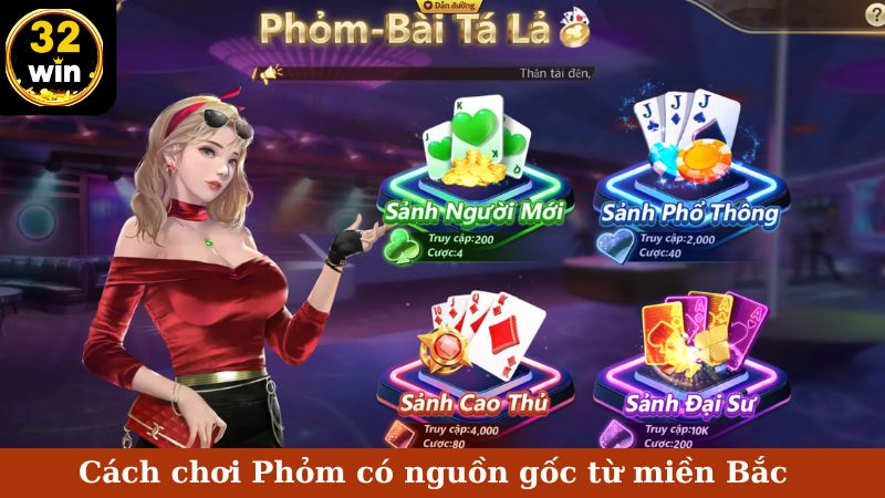 Cách chơi Phỏm có nguồn gốc từ miền Bắc