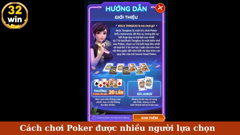 Cách chơi Poker được nhiều người lựa chọn