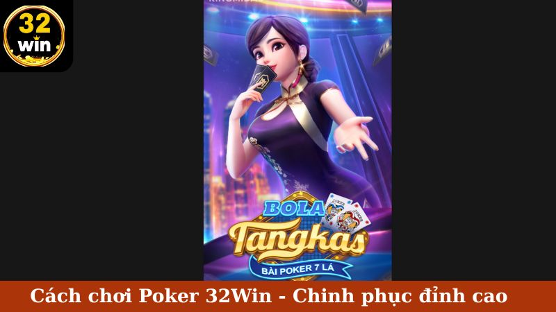 chơi poker trên 32win