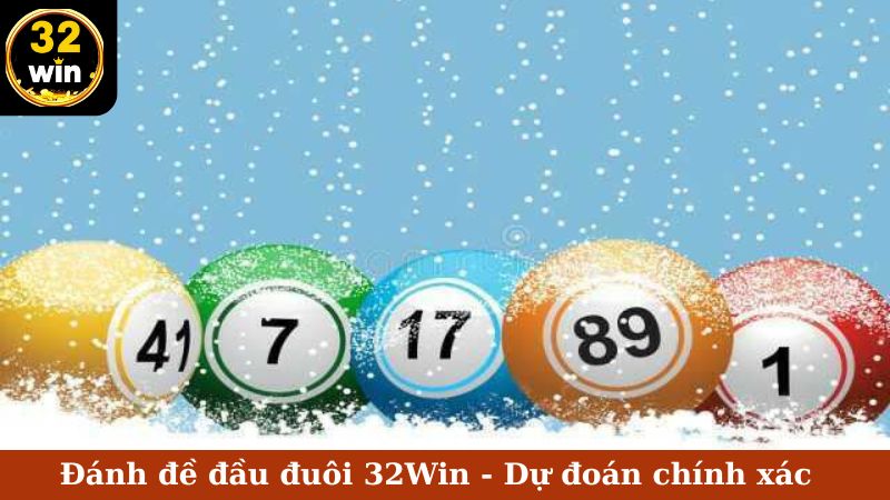 đánh đề đầu đuôi trên 32Win